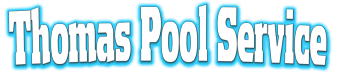 Thomas Pool Service
